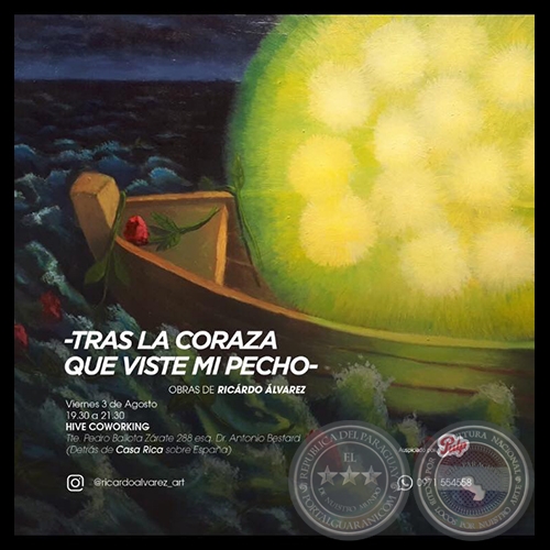 -Tras la coraza que viste mi pecho- - Obras de Ricardo Álvarez - Viernes, 03 de Agosto de 2018